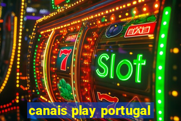 canais play portugal